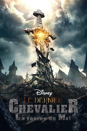 Le Dernier Chevalier : La Racine du mal - The Last Warrior: Root of Evil (2020)
