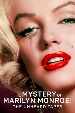 Le Mystère Marilyn Monroe : Conversations inédites - The Mystery of Marilyn Monroe: The Unheard Tapes (2022)