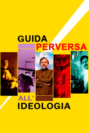 Guida perversa all'ideologia - The Pervert's Guide to Ideology (2012)