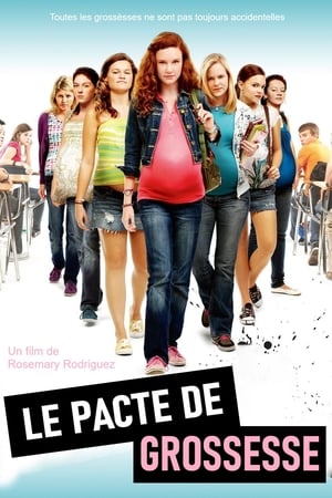 Le Pacte de grossesse - The Pregnancy Pact (2010)