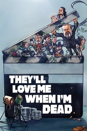 Ils m'aimeront quand je serai mort - They'll Love Me When I'm Dead (2018)