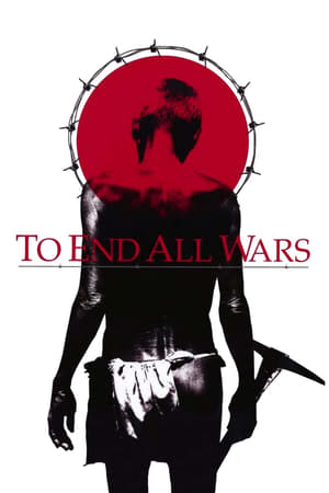 Pentru a termina toate războaiele - To End All Wars (2001)