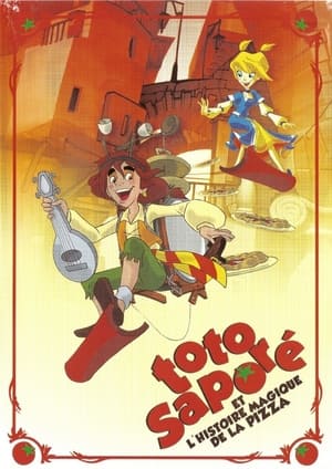Toto Saporé et l'histoire magique de la pizza - Toto’ Sapore and the Magic Story (2003)