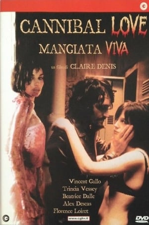 Cannibal Love - Mangiata viva - Trouble Every Day (2001)