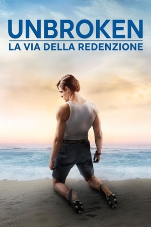 Unbroken: La via della redenzione - Unbroken: Path to Redemption (2018)
