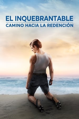 El Inquebrantable: Camino hacia la Redención - Unbroken: Path to Redemption (2018)