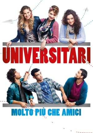 Universitari - Molto più che amici (2013)