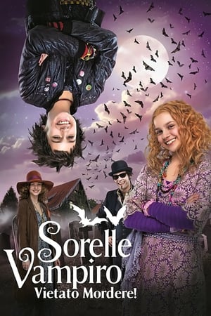 Sorelle vampiro - Vietato mordere! - Vampire Sisters (2012)