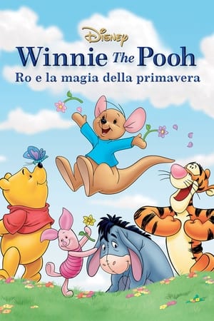 Winnie the Pooh - Ro e la magia della primavera - Winnie the Pooh: Springtime with Roo (2004)