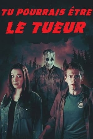 Tu pourrais être le tueur - You Might Be the Killer (2019)