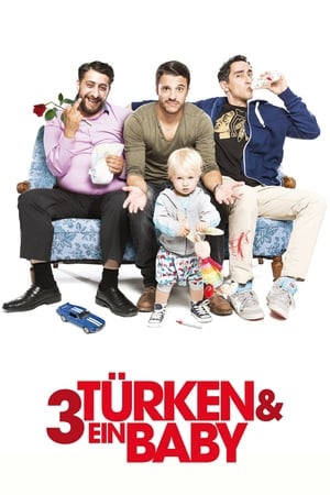 3 turci și un bebeluș - 3 Türken und ein Baby (2015)