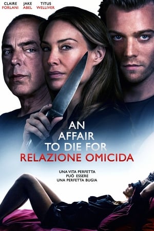 An Affair to Die For - Relazione Omicida - An Affair to Die For (2019)