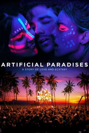 Les Paradis artificiels - Artificial Paradises (2012)