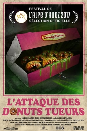 L'attaque des donuts tueurs - Attack of the Killer Donuts (2016)