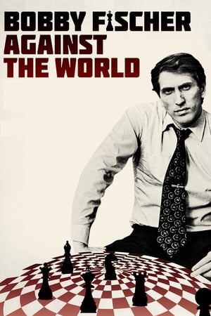 64 cases pour un génie: Bobby Fischer - Bobby Fischer Against the World (2011)