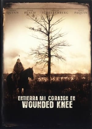 Entierren Mi Corazón En Wounded Knee - Bury My Heart at Wounded Knee (2007)