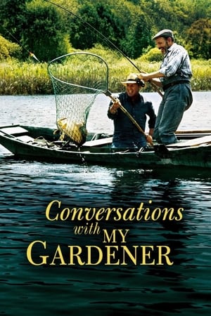 Conversație cu grădinarul - Conversations with My Gardener (2007)