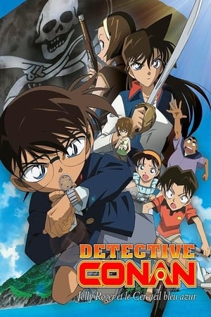 Détective Conan : Jolly Roger et le Cercueil bleu azur - Detective Conan: Jolly Roger in the Deep Azure (2007)