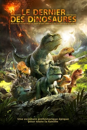 Le dernier des dinosaures - Dino King: Journey to Fire Mountain (2019)