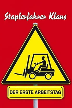 Les aventures de Klaus aux commandes du chariot élévateur - Forklift Driver Klaus: The First Day on the Job (2001)