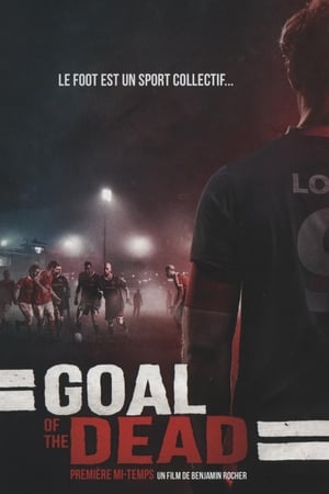 Goal of the Dead (2014)