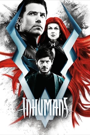 Inhumans : The First Chapter - Inhumans: The First Chapter (2017)