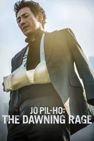 Jo Pil-Ho: Furia dezlănţuită - Jo Pil-ho: The Dawning Rage (2019)