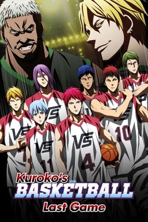 Kuroko no basket : Ultimul joc - Kuroko's Basketball the Movie: Last Game (2017)