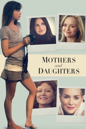 Mame și fice - Mothers and Daughters (2016)