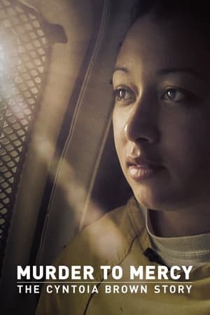 Coupable et victime: L'histoire de Cyntoia Brown - Murder to Mercy: The Cyntoia Brown Story (2020)