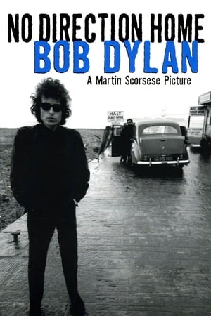 Bob Dylan - No Direction Home - No Direction Home: Bob Dylan (2005)
