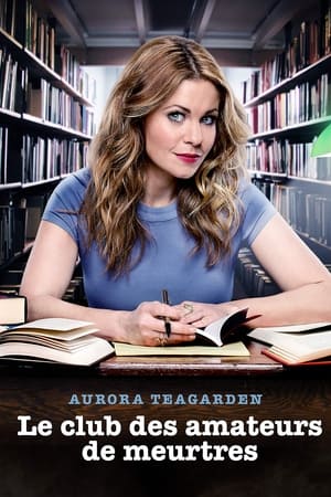 Aurora Teagarden : Le Club des amateurs de meurtres - Real Murders: An Aurora Teagarden Mystery (2015)