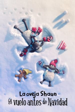 La oveja Shaun: El vuelo antes de Navidad - Shaun the Sheep: The Flight Before Christmas (2021)