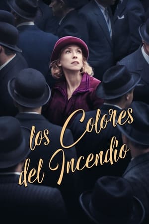 Los colores del incendio - The Colors of Fire (2022)