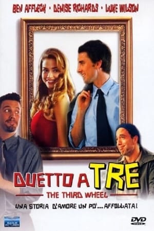 Duetto a tre - The Third Wheel (2002)