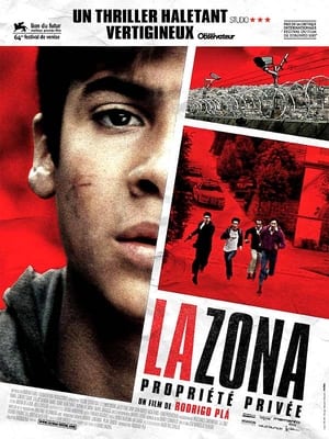La Zona, propriété privée - The Zone (2007)