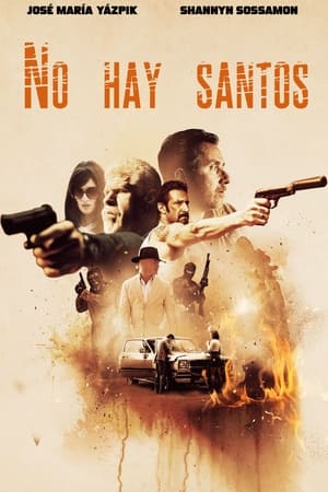 No hay santos - There Are No Saints (2022)