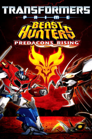 Transformers Prime Beast Hunters : Predacons Rising - Transformers Prime: Beast Hunters - Predacons Rising (2013)