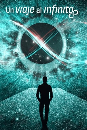Un viaje al infinito - A Trip to Infinity (2022)