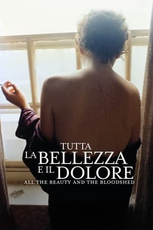 Tutta la bellezza e il dolore - All the Beauty and the Bloodshed - All the Beauty and the Bloodshed (2022)