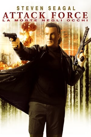 Attack Force - La morte negli occhi - Attack Force (2006)