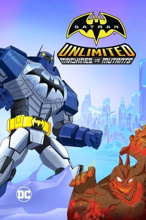 Batman Unlimited : Machines contre Mutants - Batman Unlimited: Mechs vs. Mutants (2016)