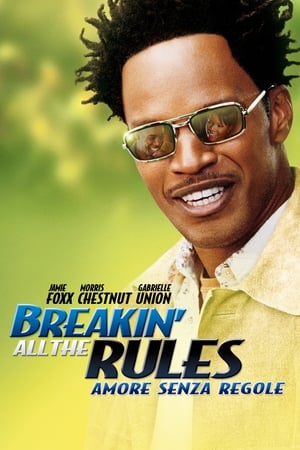 Breakin' All the Rules - Amore senza regole - Breakin' All the Rules (2004)