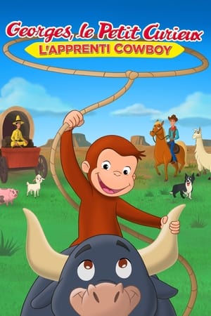 Georges, Le Petit Curieux - L'apprenti cowboy - Curious George: Go West, Go Wild (2020)