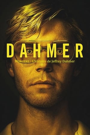 Dahmer : Monstre - L'histoire de Jeffrey Dahmer - DAHMER - Monster: The Jeffrey Dahmer Story (2022)