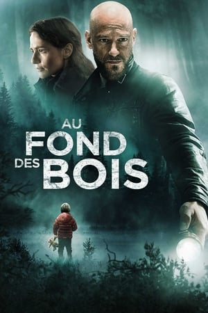 Au fond des bois - Deep in the Wood (2015)