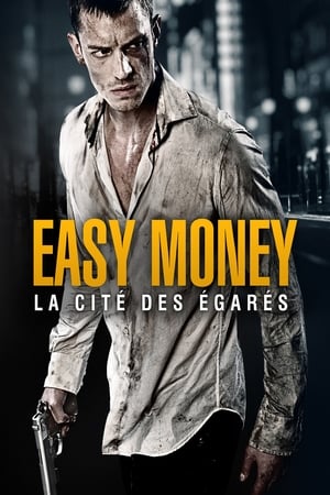 Easy Money : La cité des égarés - Easy Money: Hard to Kill (2012)
