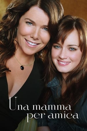 Una mamma per amica - Gilmore Girls (2000)