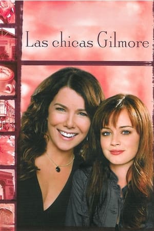 Las Chicas Gilmore - Gilmore Girls (2000)