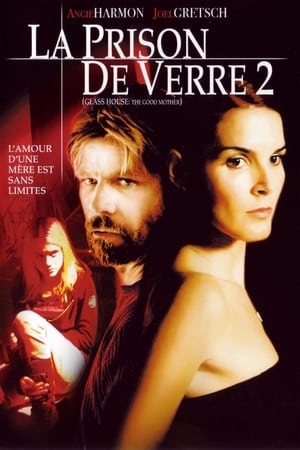 La prison de verre: Maman Chérie - Glass House: The Good Mother (2006)